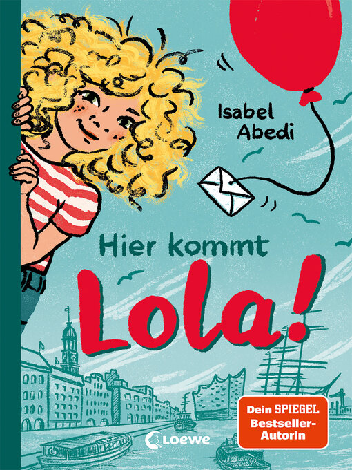 Title details for Hier kommt Lola! (Band 1) by Isabel Abedi - Available